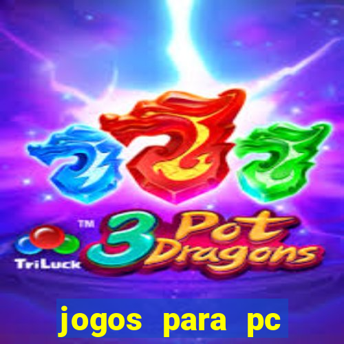 jogos para pc download gratis completo offline